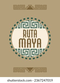 Ruta Maya, Mayan Route spanish text, sign design, Mayan spiral lines