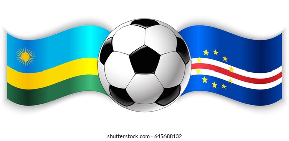 Rwandan and Cabo Verdean wavy flags with football ball. Rwanda combined with Cape Verde isolated on white. Football match or international sport competition concept.