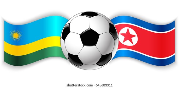 Rwandan and North Korean wavy flags with football ball. Rwanda combined with North Korea isolated on white. Football match or international sport competition concept.