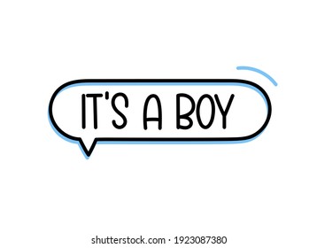 It s a boy. Handwritten text in speech bubble