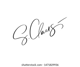 S. Claus vector signature Calligraphic Christmas text. Lettering design card template. Creative typography for Holiday Greeting Card, Gift Poster. Calligraphy Font style Banner