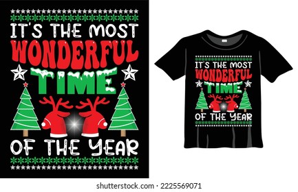 It s the Most Wonderful Time of the Year T-Shirt Design. Christmas T-Shirt Design for Christmas Celebration. Good for Greeting cards, t-shirts, mugs, and gifts. For Men, Women, and Baby clothing