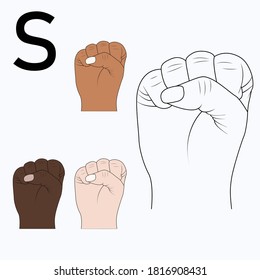 "S" is the nineteenth letter of the alphabet in Sign Language, English. Black and white drawing by hand and by skin tone. Vector illustration