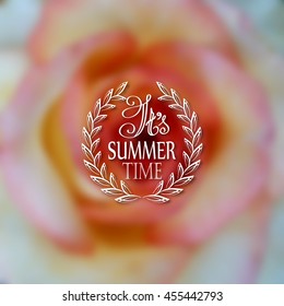 It s Summer time. Typographic design with text, filigree floral frame, shadow on blurred background for greeting card, poster. Vector illustration EPS 10.