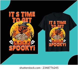 It s time to get spooky t-shirt design.