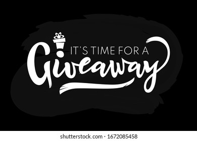 Es hora de una letra Giveaway con regalo en negro. Cartel de venta para medios sociales y oferta especial. Estilo de caligrafía vectorial moderno. Plantilla de póster web, para tienda, tienda, tarjeta, volante.