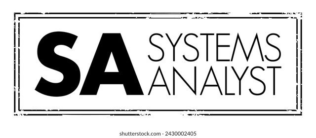 SA - Analista de Sistemas es una persona que utiliza técnicas de análisis y diseño para resolver problemas empresariales utilizando tecnología de la información, acrónimo de texto de concepto de sello