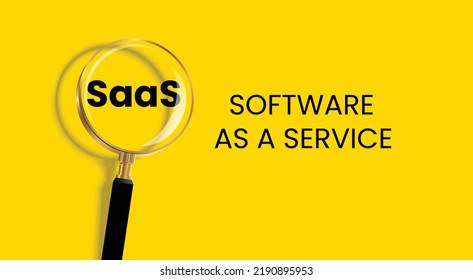 Saas is the abbreviation of Software as a service. Vector illustration of Saas text under the magnifying glass on yellow isolated banner, along with text Software as a service. 