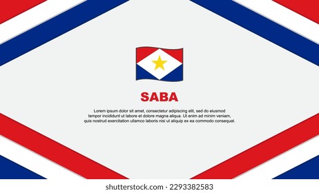 Saba Flag Abstract Background Design Template. Saba Independence Day Banner Cartoon Vector Illustration. Saba Template