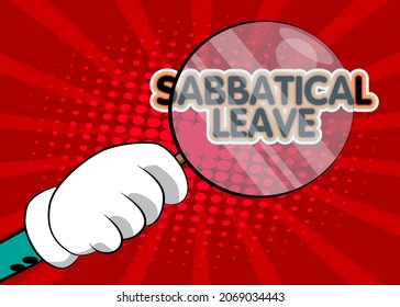 Sabbatical leave text under magnifying glass illustration on red background. Break from job stress concept.
