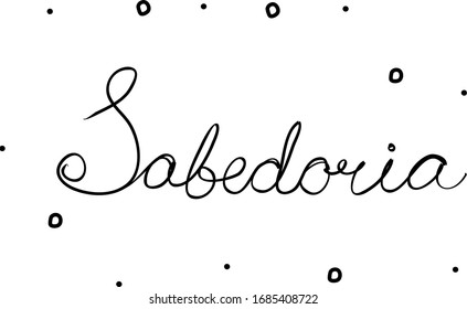 Sabedoria phrase handwritten with a calligraphy brush. Wisdom in portuguese. Modern brush calligraphy. Isolated word black