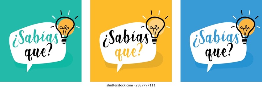 Sabias que? Did you know? in Spanish