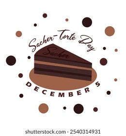 Sacher-Torte Day to celebrate on December 5th. Slice of chocolate sacher torte cake on white background. Food event banner.