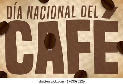 
Tela de saco con mensaje de bienvenida y algunos granos de café esparcidos alrededor de ella para celebrar el Día Nacional del Café (escrito en español).