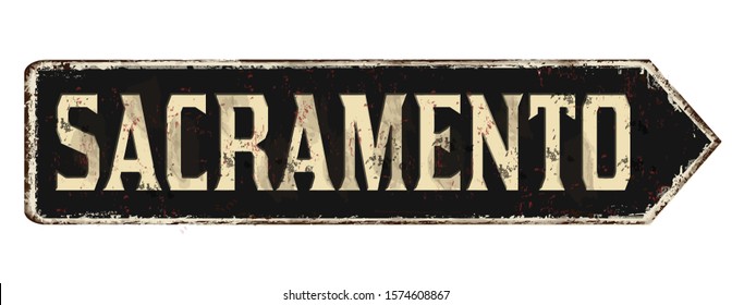 Sacramento vintage rusty metal sign on a white background, vector illustration