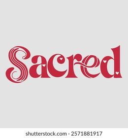 Sacred in typography text about valentine vector transparent background