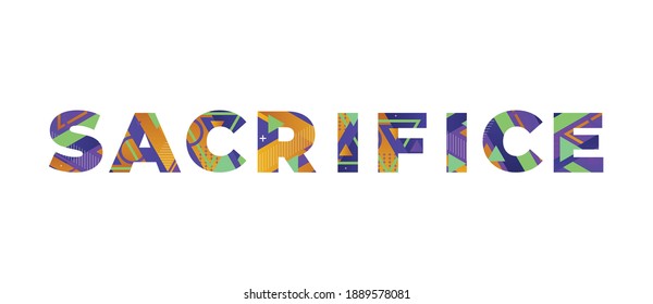 Sacrifice Concept Retro Colorful Word Art Illustration