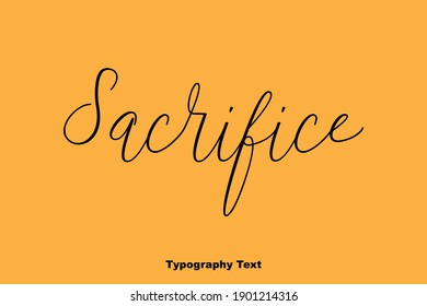 Sacrifice Cursive Calligraphy Black Text On  Yellow Background