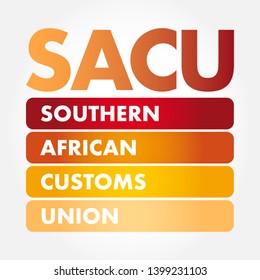 SACU Southern African Customs Union - customs union among five countries of Southern Africa: Botswana, Eswatini, Lesotho, Namibia and South Africa, acronym text concept