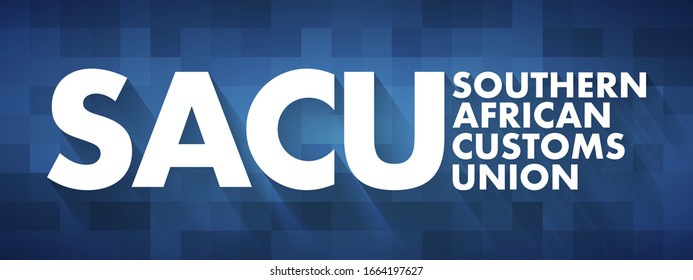 SACU Southern African Customs Union - customs union among five countries of Southern Africa: Botswana, Eswatini, Lesotho, Namibia and South Africa, acronym text concept