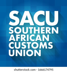 SACU Southern African Customs Union - customs union among five countries of Southern Africa: Botswana, Eswatini, Lesotho, Namibia and South Africa, acronym text concept