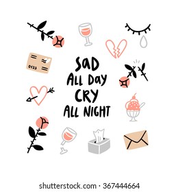 Sad All Day, Cry All Night, Valentines Day Card