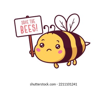 Abeja triste sosteniendo un cartel con el texto Salven las abejas. Ilustración de dibujos animados al estilo kawaii