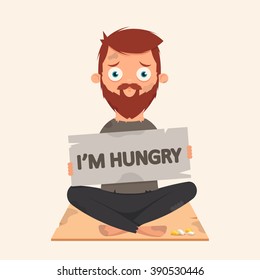 Sad Beggar Holding Big "I'm Hungry" Sign. Vector Illustration