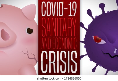 Sad, broken and worried piggy bank and mischievous coronavirus fighting due COVID-19 sanitary and economic crisis.