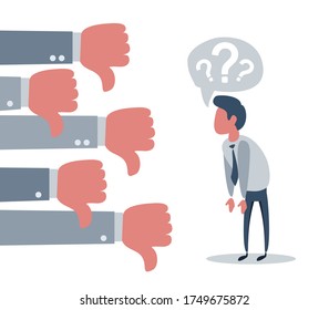 Sad business man character looks at many hands with thumbs down. Vector flat cartoon illustration