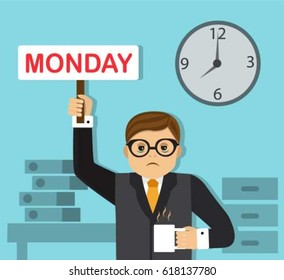 sad businessman wants to sleep. He stands with a mug of coffee and holds in his hand a sign "Monday". In the background, the clock shows early morning and shows the folders and drawers of the table