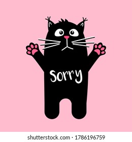 Sad cute cat with text Sorry. Kawaii black cat on pink background. Vector cartoon Illustration in flat. For printing on mugs or t-shirts.