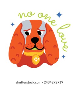 Sad dog face with no one love typography, flat sticker 