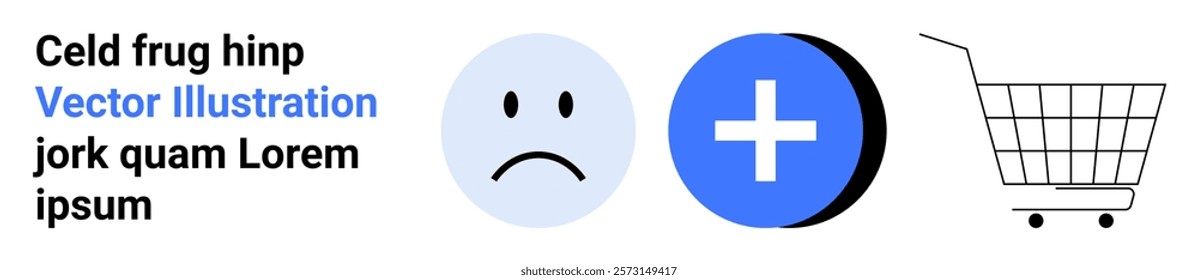 Sad face, blue plus sign, and shopping cart symbol. Ideal for e-commerce, online shopping, customer feedback, user experience, digital marketing. Banner for landing page