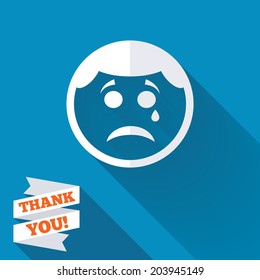 Sad face with tear sign icon. Crying chat symbol. White flat icon with long shadow. Paper ribbon label with Thank you text. Vector