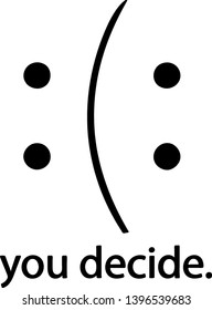 Sad Or Happy - You Decide