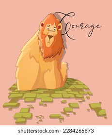 A sad lion with the word Courage behind him