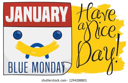 Sad loose-leaf calendar with a yellow smiley painting, correcting the depressed face, promoting joy and happiness in the Blue Monday.