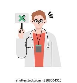Sad man doctor hold checklist with X sign. Flat style vector design illustration