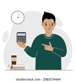 A sad man holds a digital calculator in his hand and gestures, pointing with the finger of his other hand to the calculator. Vector flat illustration