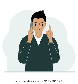 Sad man talking on a cell phone with emotions. One hand with the phone the other with a forefinger up gesture. Vector flat illustration