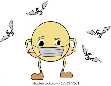 The sad masked face with empty pockets and the dollars fly away from him