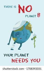 Sad planet Earth with bandage and walking stick. Vector conceptual environmental illustration. There is No planet B. Earth needs you