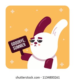 A sad rabbit holding a sign saying "goodbye, summer". Vector illustration