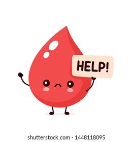 Sad sick blood drop asks for help character. Vector flat cartoon illustration icon design. Isolated on white backgound