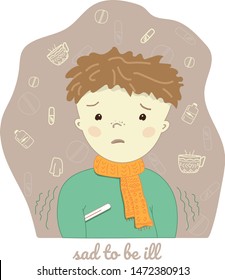 Sad sick child measures the temperature. Symptoms of influenza, colds, fever. Infographics.