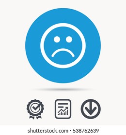 Sad smiley icon. Bad feedback symbol. Achievement check, download and report file signs. Circle button with web icon. Vector