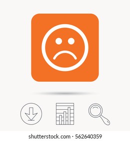 Sad smiley icon. Bad feedback symbol. Report chart, download and magnifier search signs. Orange square button with web icon. Vector