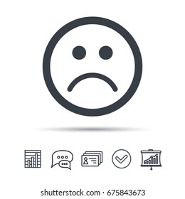 Sad smiley icon. Bad feedback symbol. Chat speech bubble, chart and presentation signs. Contacts and tick web icons. Vector