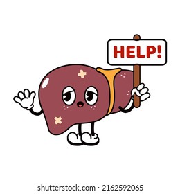 Sad suffering sick cute human liver organ asks for help character. Vector flat cartoon illustration icon design. Isolated on white backgound. Suffering unhealthy liver character